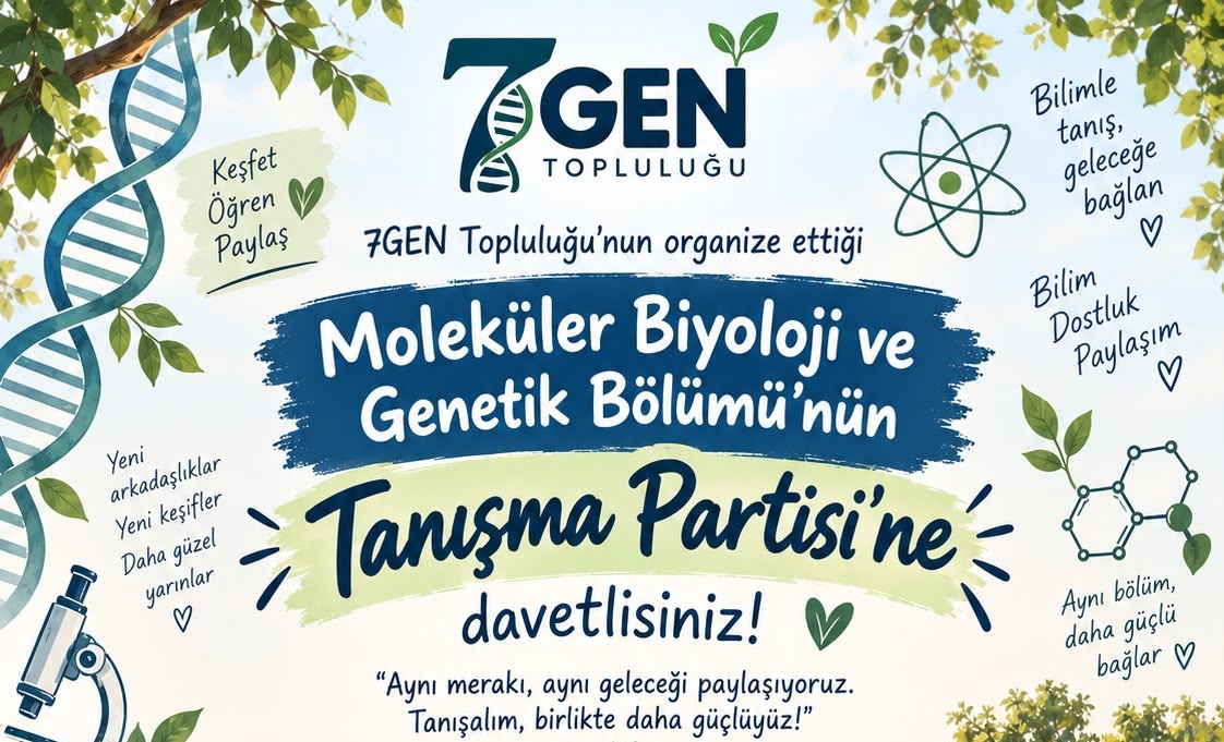 Moleküler Biyoloji ve Genetik Bölümü Tanışma Partisi
